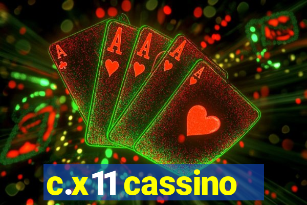 c.x11 cassino